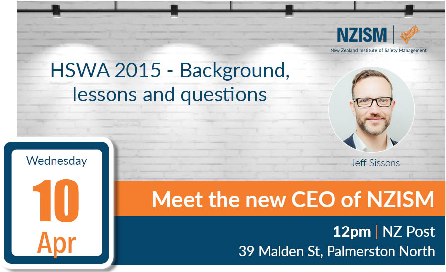 image for Manawatu Branch: HSWA 2015 - Background, lessons and questions with NZISM CEO Jeff Sissons