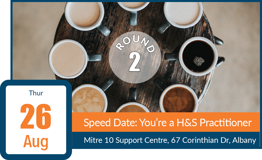 image for POSTPONED: Auckland Branch: Speed Date - You're a Health & Safety Practitioner (Round 2)